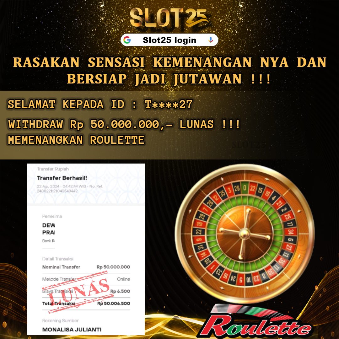 SLOT25 JACKPOT LIVE GAMES ROULETTE Rp. 50.000.000,- LUNAS	